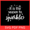 It Is The Season To Sparkle Svg Let It Snow Design Svg Winter Svg Merry Christmas Svg Sparkle Svg 0