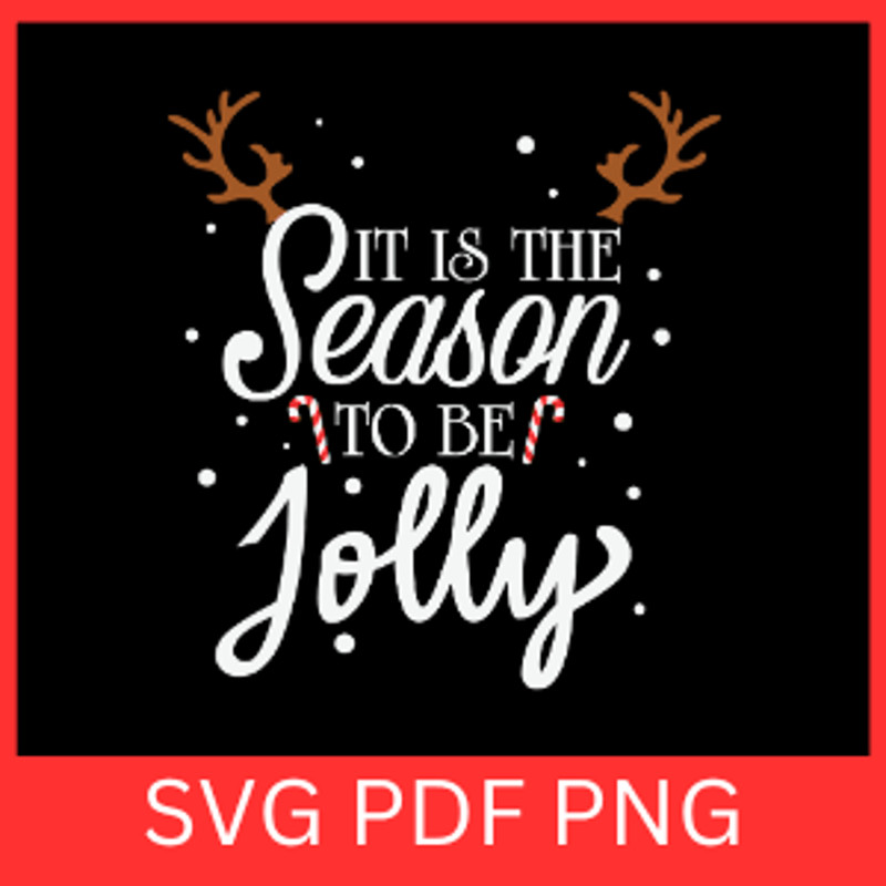 It Is The Season To Be Jolly Svg Christmas Svg Tis The Season Svg Christmas Svg DesignChristmas Say 0