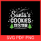 Santa s Cookies Tester SvgOfficicial Cookie Taster SvgChristmas Svg Snow Svg Santa Svg Cookies SvgD 0