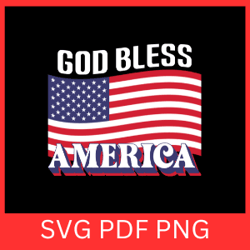 god bless america svg, 4th of july svg, independence day svg, patriotic svg, memorial day svg, america svg, usa svg