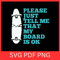 Please Just Tell Me That My Board Is Ok Svg Skateboarder Svg Skater Svg Skateboard VectorSkate Boar 0