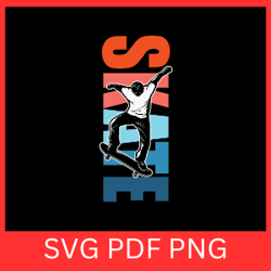 retro skate svg, skateboarding svg, kateboard svg, skater svg, skateboarder svg, skateboard clipart, skating svg