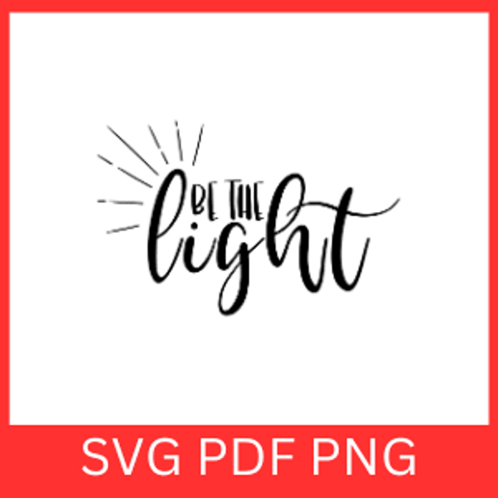Be The Light Svg Religious SVG Christian Svg Jesus Svg Faith Svg God Svg Sun SVG Faith Svg Boho Svg 0
