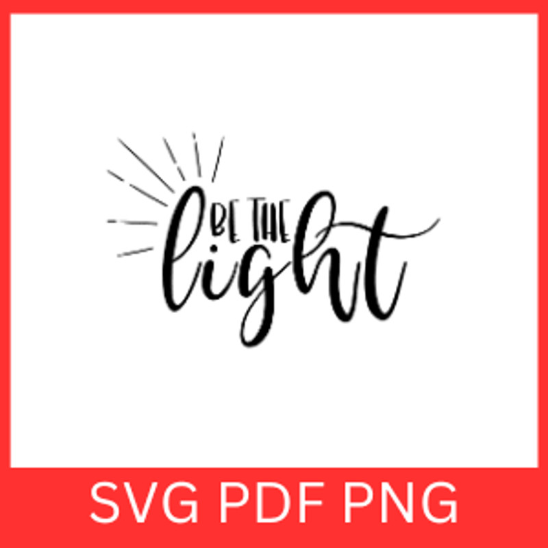 Be The Light Svg Religious SVG Christian Svg Jesus Svg Faith Svg God Svg Sun SVG Faith Svg Boho Svg 0