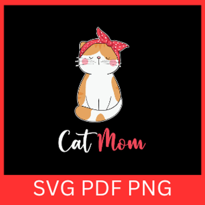 Cat Mom SvgCat Lady Svg Cat Svg Cat Lover Svg Kitten Svg Sassy Svg Pets SvgCat Lover Svg Cute Mom S 0