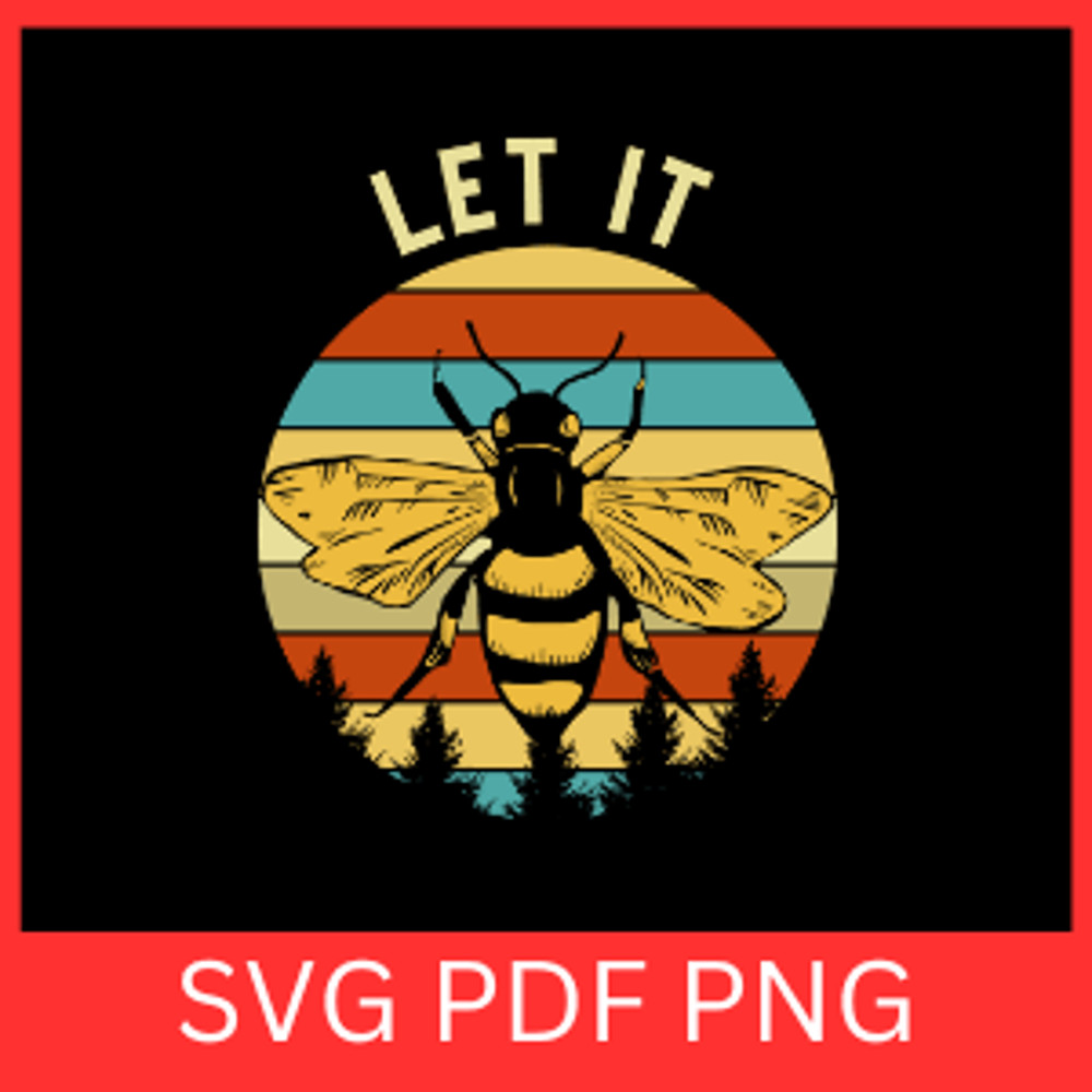 Let It Bee Svg Honey Bee Svg Bumble Bee Svg Bee Kind Svg Honey Bee Svg Bee Lover Svg Bees Svg Small 0
