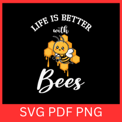 life is better bees svg, save the bees svg, bees svg, bee lover svg, save the bess svg, honey bee svg, cute bee svg