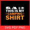 This Is My Camping Shirt Svg Adventure Svg Camping Life Svg Camper Svg Camp Life Svg My Camping Shi 0
