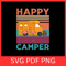 Happy Camper Svg Camping Svg Camping Crazy Svg Campers Svg Crazy Svg Popular Svg Camping Svg Campin 0
