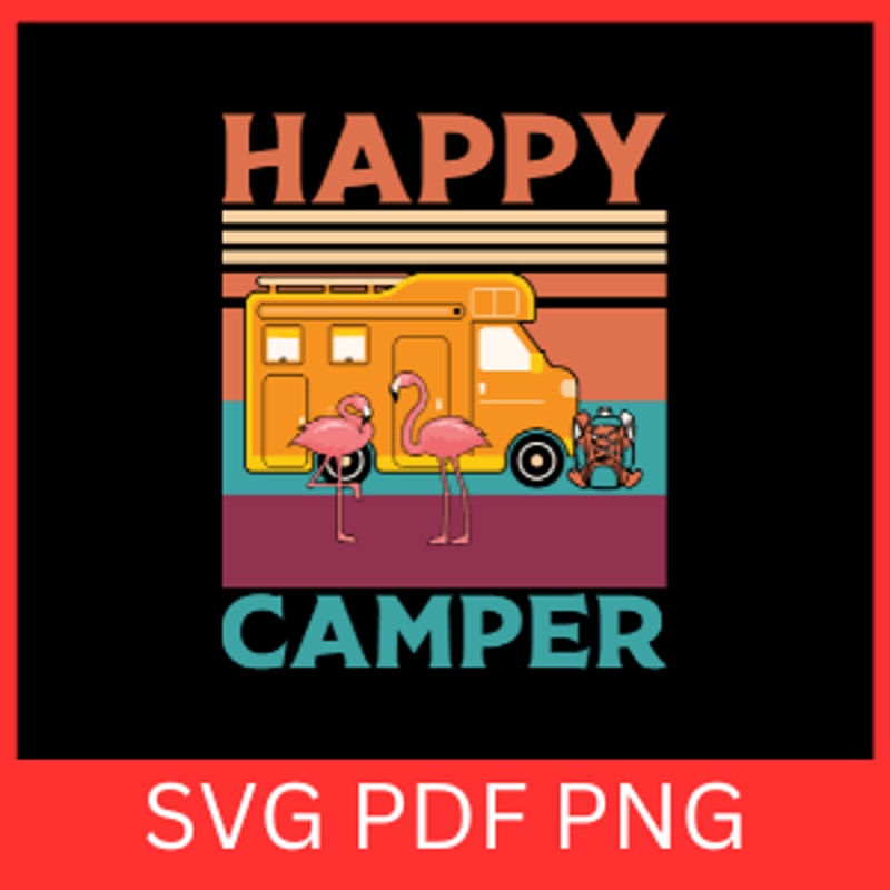 Happy Camper Svg Camping Svg Camping Crazy Svg Campers Svg Crazy Svg Popular Svg Camping Svg Campin 0