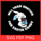 Will Trade Brother For Easter Candy Svg Funny Brother Sister Svg Family Easter SvgTrade Brother Svg 0