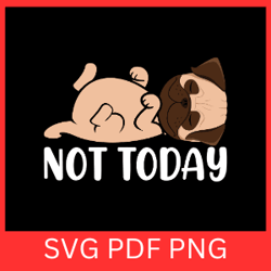 lazy dog not today svg, lazy dog, sleeping cartoon, lazy dog svg, not today i'm tired bulldog svg,funny dog svg,sleeping