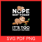 Nope Not Today It Is Too Peopley Outside SvgNope Not Today Svg All Peopled Out Sarcastic Svg Not To 0