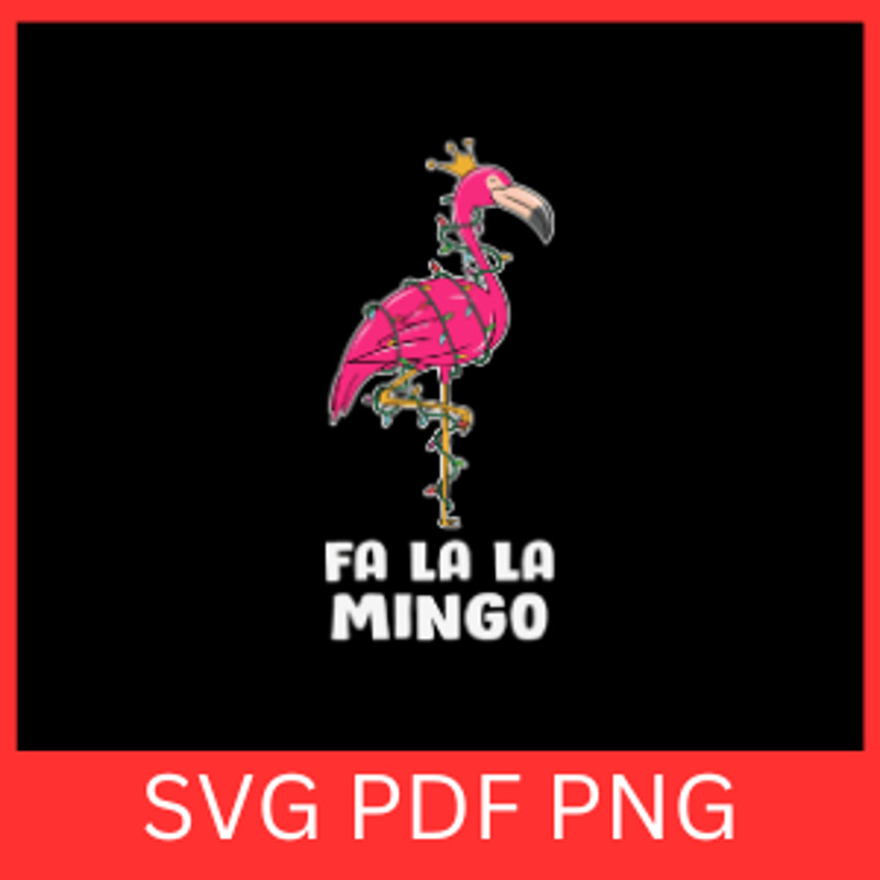 Fa La La Mingo Svg Fa La La La Mingo Svg Merry Christmas Svg Christmas Light Svg Christmas Flamingo 0