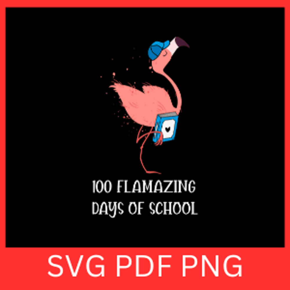 100 Flaming Days Of School Svg 100th Day Of School Svg Flamingo School Svg 100 Days Svg100 Days Of  0