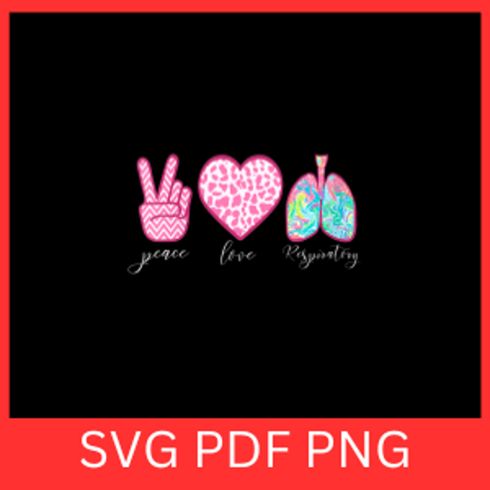 Peace Love Respiratory Svg Breathe SvgHuman Lung Svg Human Anatomy Respiratory System Svg Flower Lu 0