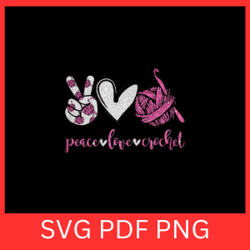 peace love crochet svg,peace love quote svg, peace love saying svg, peace love cricut svg, peace love svg, knitting svg