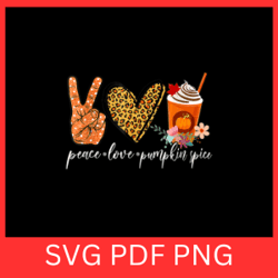 peace love pumpkin spice svg, peace svg, love svg, pumpkin svg, fall svg, autumn svg, pumpkin spice svg, coffee svg