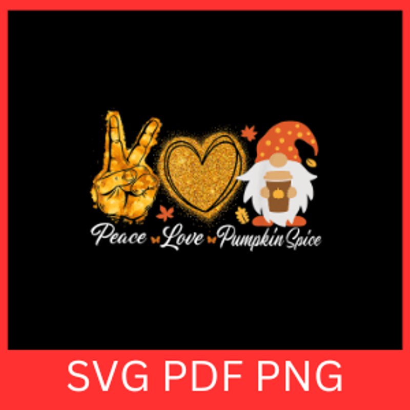 Peace Love Pumpkin Spice SvgPeace Love Svg Fall Svg Autumn Svg Pumpkin Spice Svg Latte Svg Coffee S 0