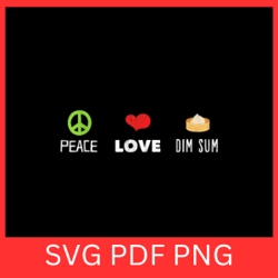 peace love dim sum svg, peace svg, love svg, dim sum svg, digital stamp svg, chinese food clipart svg, kawaii food svg