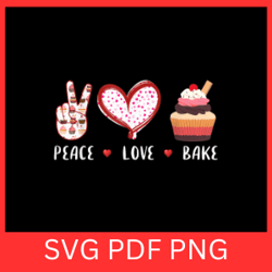 peace love bake svg, peace svg, love svg, bake svg, cupcake svg, cake svg, love saying, bakery svg, dessert svg