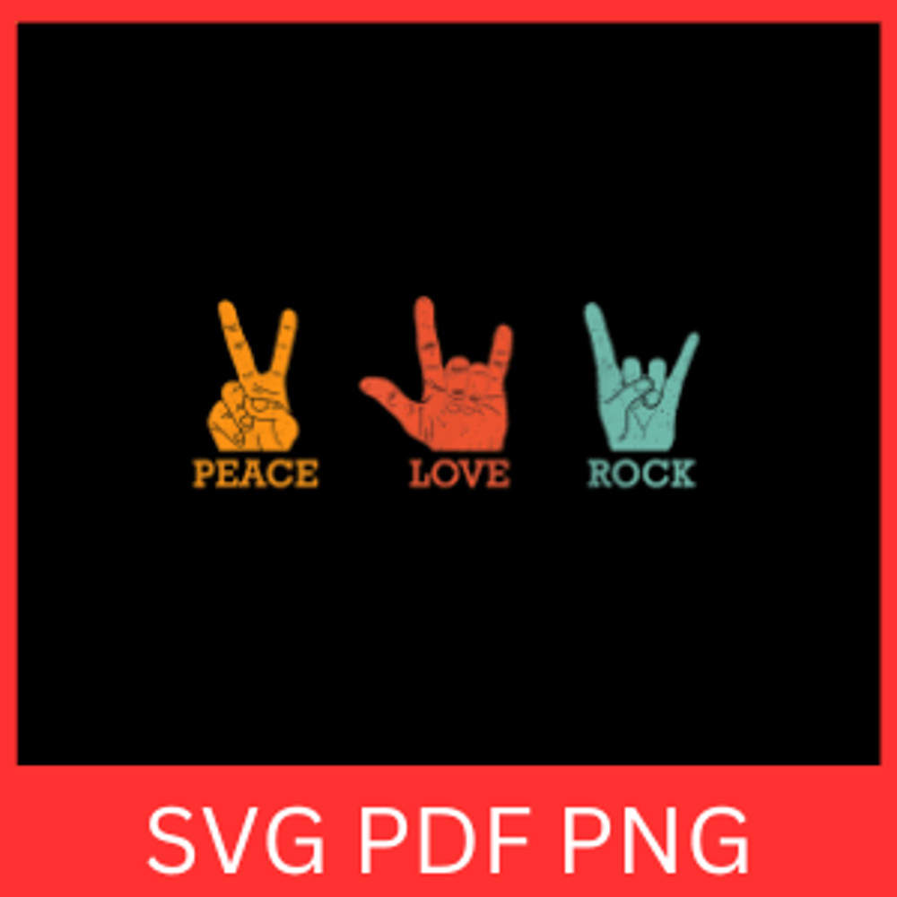 Classic Peace Love Rock Svg Classic Svg Peace SvgLove Svg Rock Svg Cute Rock And Roll SvgRock Peace 0