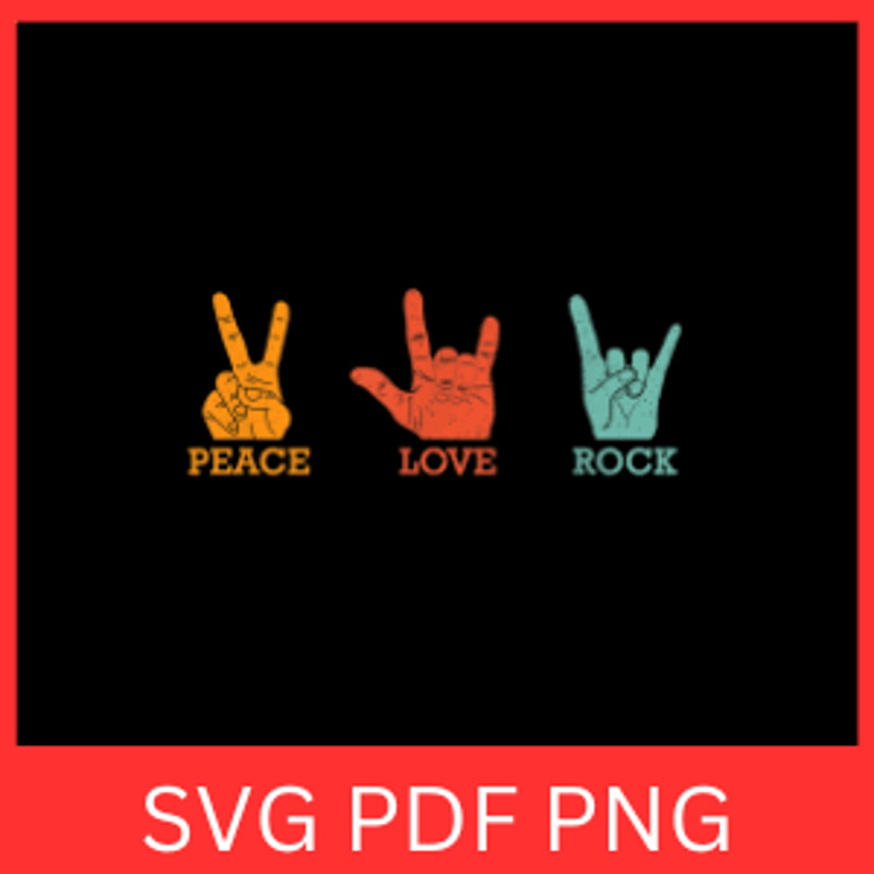 Classic Peace Love Rock Svg Classic Svg Peace SvgLove Svg Rock Svg Cute Rock And Roll SvgRock Peace 0