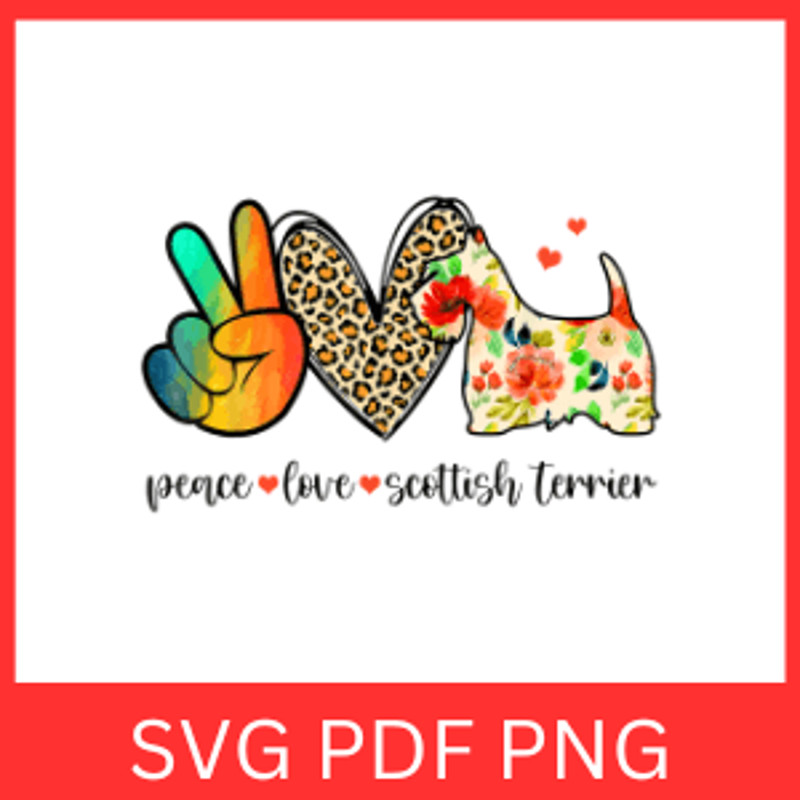 Peace Love Scottish Terrier Svg Peace Svg Love Svg Scottish Terrier Face Svg Dog Lover Svg Terrier 0