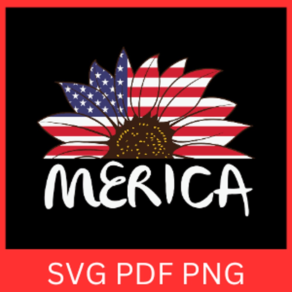 Merica SvgAmerican Flag Sunflower Svg US Patriotic Sunflower Svg 4th July Sunflower Svg USA Svg Des 0