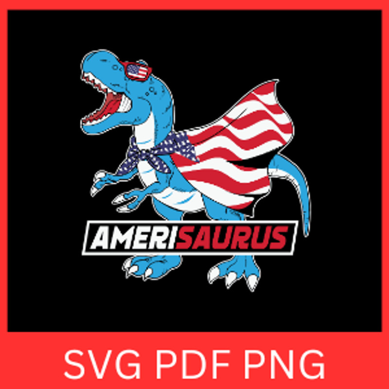Amerisaurus SVG Patriotic Dinosaur SVG Amerisaurus Rex 4th Of July Cute Dinosaur Design Boy 4th Of 0