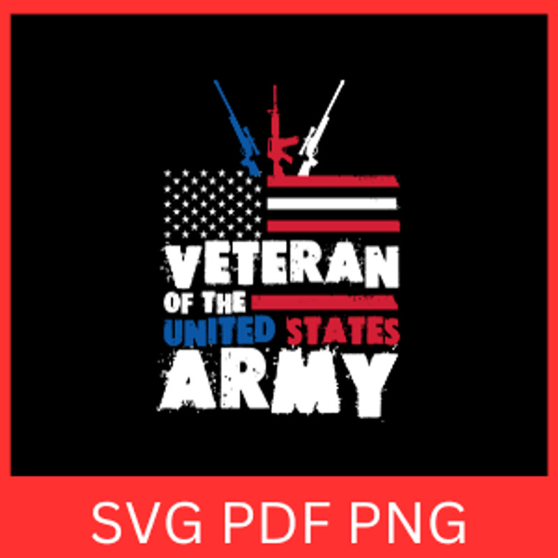 Veteran Of The United States Army Svg US Soldier SVG Veteran Soldier Svg American Troops Svg Army S 0
