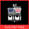 All American Mimi Svg Fourth Of July Svg Grandma Svg 4th Of July Svg Mimi Svg Patriotic Svg USA Svg 0