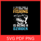 The Only Thing I Love More Than Is Being A Dziadek Svg Fisherman SVG Fishing Svg Hooker Svg Fisherm 0