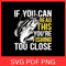 If You Can Read This You Are Fishing Too Close Svg Bass Fishing Svg Fisherman Svg Fishing Svg Fishi 0