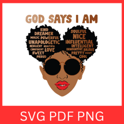 god says i am svg, juneteenth svg,god says, am magic svg, juneteenth 1865 svg, black history svg, black freedom svg
