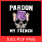 Pardon My French Svg Frenchie Svg French Bulldog Svg Dog Lovers Frenchie Clipart SvgBulldog Breed S 0