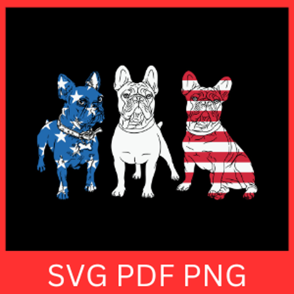 Patriotic French Three Bulldog Dog Svg Merica Flag Svg French Bulldog Svg Merica Dog Svg American F 0
