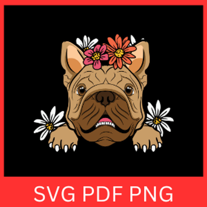 French Bulldog With Flowers Svg Frenchie Dog Svg French Bulldog Svg Frenchie Svg Floral Dog Clipart 0