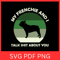 My Frenchie And I Talk Shit About You Svg My Dog And I SVGFrenchie Dog Svg Dog Lover Svg My Frenchi 0