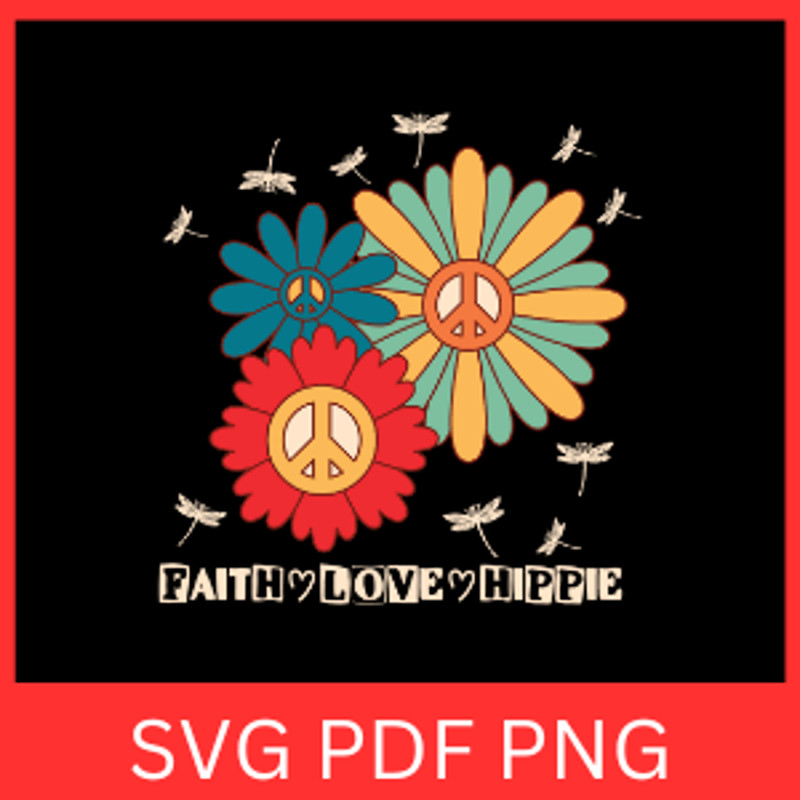 Faithy Love Hippie Svg Hippie Soul SVG Peace And Love Svg Hippie Design Hippie Svg Peace Svg Inspir 0