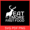 Eat More Fast Food Svg Eat More SVG Fast Food SVG Eat Deer Svg Hunting Quote Svg Hunting Design Svg 0