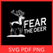 Fear The Deer Svg Deer Svg Deer Antlers Svg Deer Hunting Svg Deer Head SVG Buck Rack Svg Reindeer S 0
