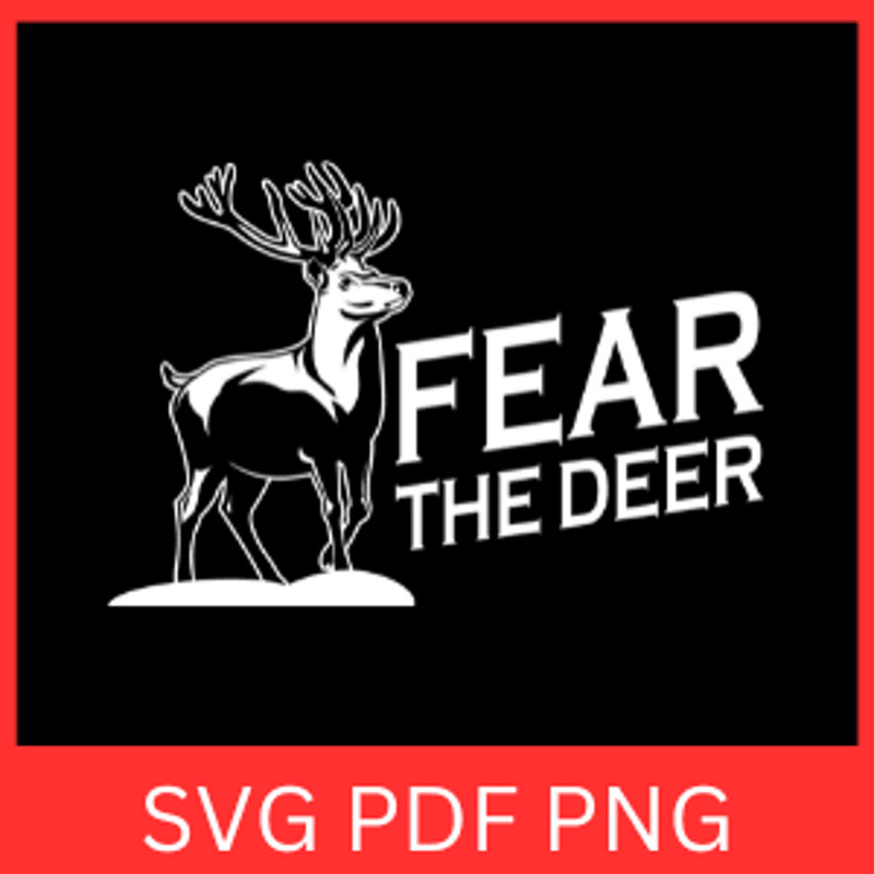 Fear The Deer Svg Deer Svg Deer Antlers Svg Deer Hunting Svg Deer Head SVG Buck Rack Svg Reindeer S 0