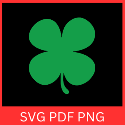 clover svg, 4 leaf clover svg, irish clover svg, green clover leaf svg, lucky svg, shamrock svg, saint patricks day svg
