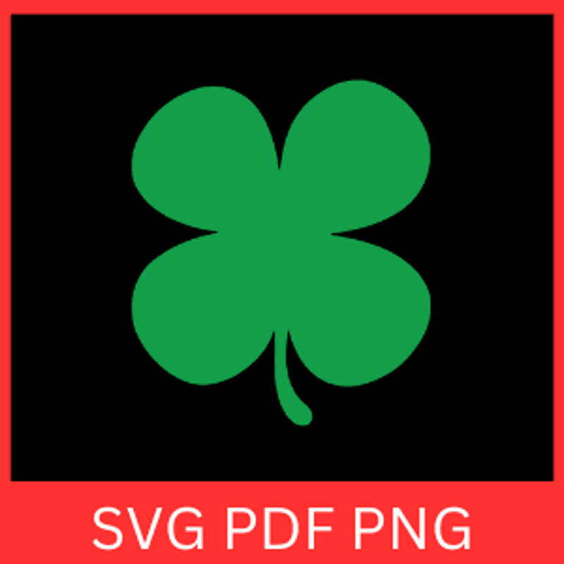 Clover Svg 4 Leaf Clover Svg Irish Clover Svg St Patricks Day Svg Lucky Svg Shamrock SVG Saint Patr 0