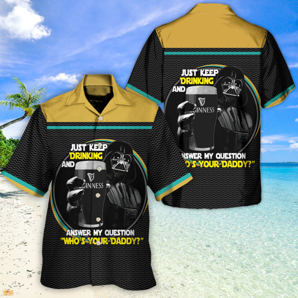 Disney Star Wars Hawaiian Shirt Summer Beach Darth Vader Just Keep Drinking And Answer My Question Who's Your Daddy Aloha Button Up Shirt - 90scloth.jpg