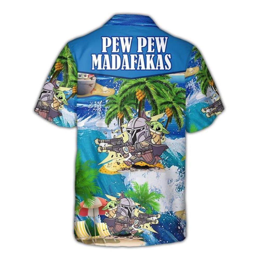 Baby Yoda And Boba Fett Pew Pew Madafakas Hawaiian Shirt.jpg