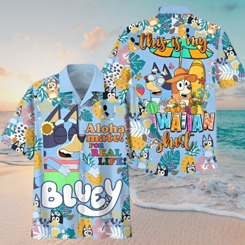 Bluey This My Hawaiian Shirt, Bluey Aloha Mate Fore Real Life, Hawaiian Style, Hawaiian Shirt, Bluey Family, Bluey Shirt, Beach Shirt.jpg