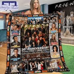 friends tv 30th anniversary 1994 - 2024 thank you for the fleece blanket