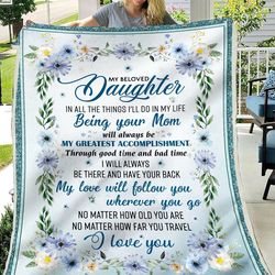 my beloved daughter flower blanket personalized fleece blanket gifts from mom birthday gifts for daughter daughter birth